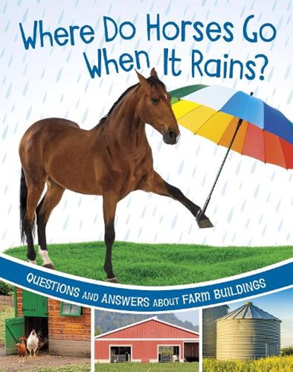 Where Do Horses Go When It Rains?, Katherine Rawson - Paperback - 9781398248472