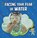 Facing Your Fear of Water, Heather E. Schwartz - Paperback - 9781398248847