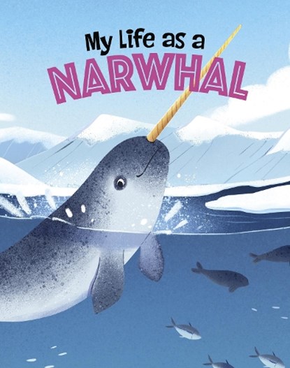 My Life as a Narwhal, John Sazaklis - Paperback - 9781398248885