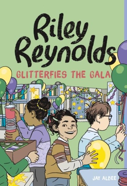 Riley Reynolds Glitterfies the Gala, Jay Albee - Paperback - 9781398248984
