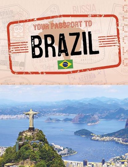 Your Passport to Brazil, Nancy Dickmann - Paperback - 9781398250314