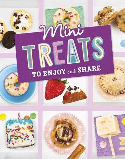 Mini Treats to Enjoy and Share, Megan Borgert-Spaniol - Paperback - 9781398251724