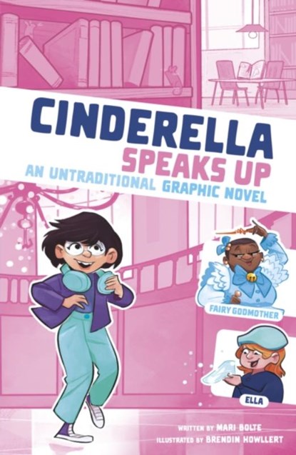 Cinderella Speaks Up, Mari Bolte - Paperback - 9781398252059