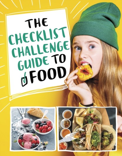 The Checklist Challenge Guide to Food, Blake A. Hoena - Gebonden - 9781398252103