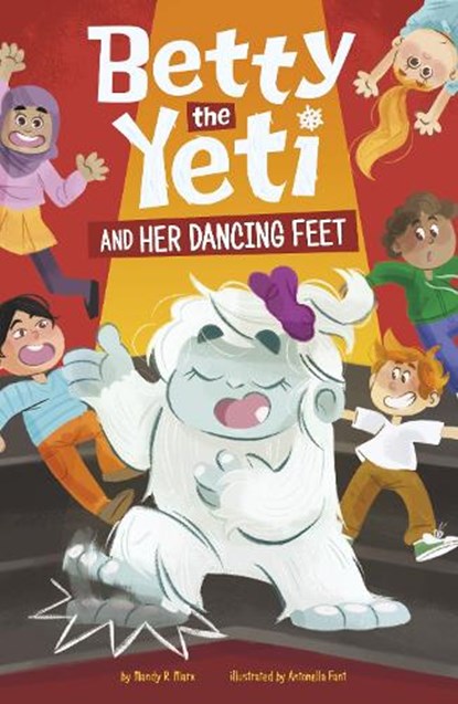 Betty the Yeti and Her Dancing Feet, Mandy R. (Digital Editor) Marx - Paperback - 9781398252592