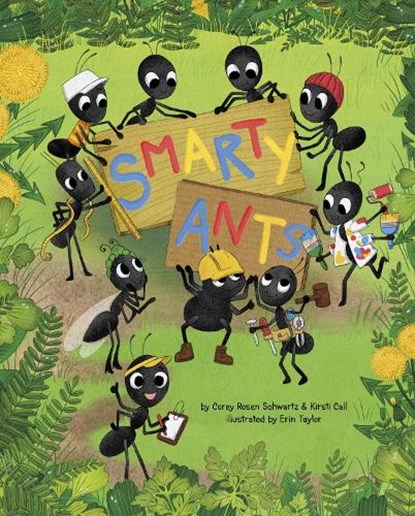 Smarty Ants, Corey Rosen Schwartz ; Kirsti Call - Paperback - 9781398253094