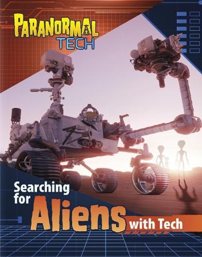 Searching for Aliens with Tech, Megan Cooley Peterson - Gebonden - 9781398253933