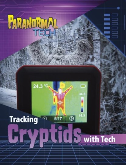 Tracking Cryptids with Tech, Mae Respicio - Paperback - 9781398253995
