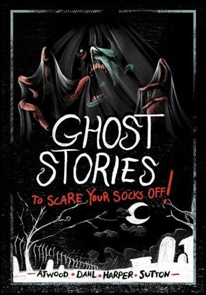 Ghost Stories to Scare Your Socks Off!, Michael (Author) Dahl ; Laurie S. Sutton ; Benjamin Harper ; Megan Atwood - Paperback - 9781398254923
