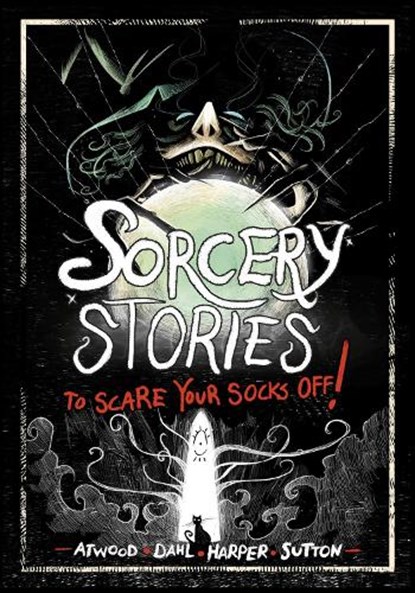 Sorcery Stories to Scare Your Socks Off!, Michael (Author) Dahl ; Benjamin Harper ; Laurie S. Sutton ; Megan Atwood - Paperback - 9781398254947