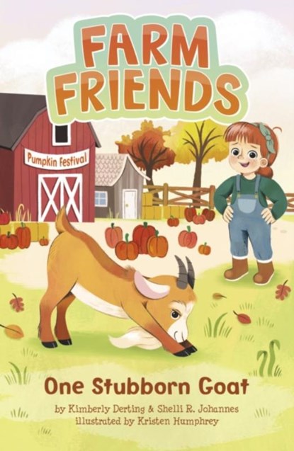 One Stubborn Goat, Kimberly Derting ; Shelli R. Johannes - Paperback - 9781398257153