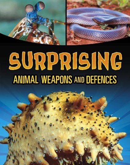 Surprising Animal Weapons and Defences, Teresa Klepinger - Paperback - 9781398257986
