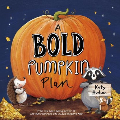 A Bold Pumpkin Plan, Katy Hudson - Paperback - 9781398258747