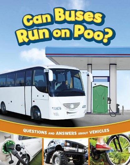 Can Buses Run on Poo?, Heather E. Schwartz - Gebonden - 9781398259003