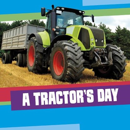 A Tractor's Day, Mae Respicio - Gebonden - 9781398260269