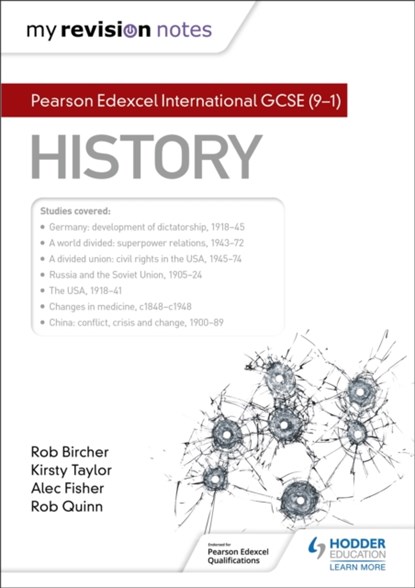 My Revision Notes: Pearson Edexcel International GCSE (9–1) History, Alec Fisher ; Rob Quinn ; Rob Bircher ; Kirsty Taylor - Paperback - 9781398300699
