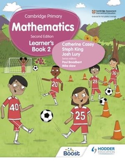 Cambridge Primary Mathematics Learner's Book 2 Second Edition, Catherine Casey ; Josh Lury ; Steph King - Ebook - 9781398300965
