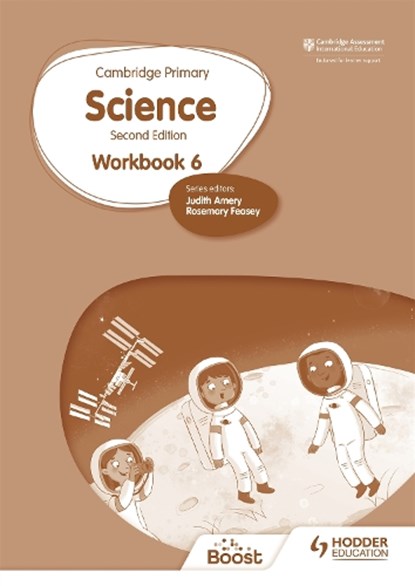 Cambridge Primary Science Workbook 6 Second Edition, Andrea Mapplebeck ; Deborah Herridge ; Helen Lewis ; Hellen Ward - Paperback - 9781398301559
