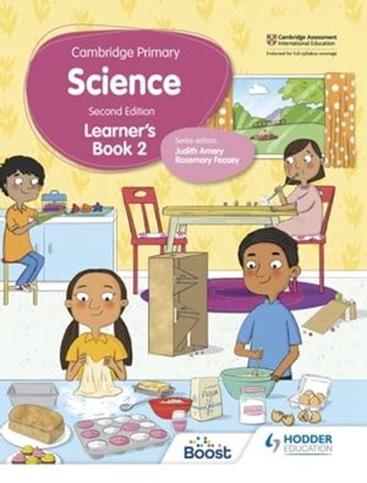 Cambridge Primary Science Learner's Book 2 Second Edition, Andrea Mapplebeck ; Deborah Herridge ; Helen Lewis ; Hellen Ward ; Rosemary Feasey ; Tara Lievesley - Ebook - 9781398301634