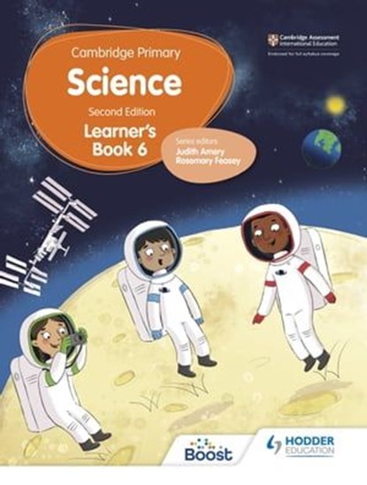 Cambridge Primary Science Learner's Book 6 Second Edition, Andrea Mapplebeck ; Deborah Herridge ; Helen Lewis ; Hellen Ward ; Rosemary Feasey ; Tara Lievesley - Ebook - 9781398301795