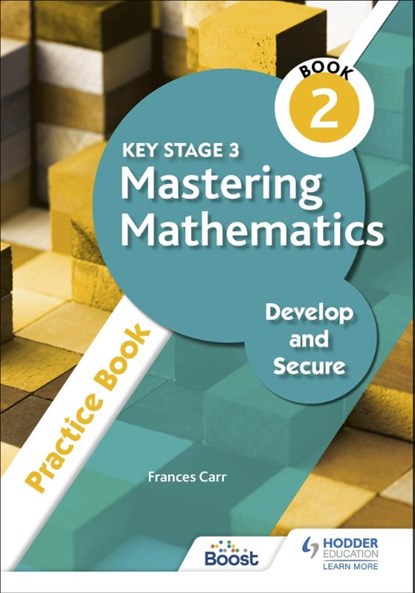 Key Stage 3 Mastering Mathematics Develop and Secure Practice Book 2, Frances Carr - Paperback - 9781398308459