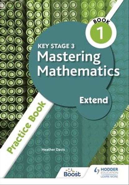 Key Stage 3 Mastering Mathematics Extend Practice Book 1, Heather Davis - Ebook - 9781398308541