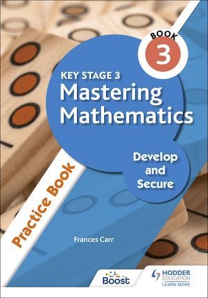 Key Stage 3 Mastering Mathematics Develop and Secure Practice Book 3, Frances Carr - Ebook - 9781398308633