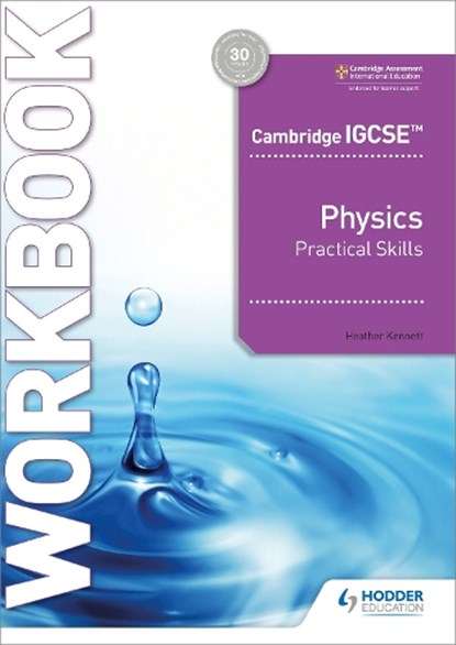 Cambridge IGCSE™ Physics Practical Skills Workbook, Heather Kennett - Paperback - 9781398310551