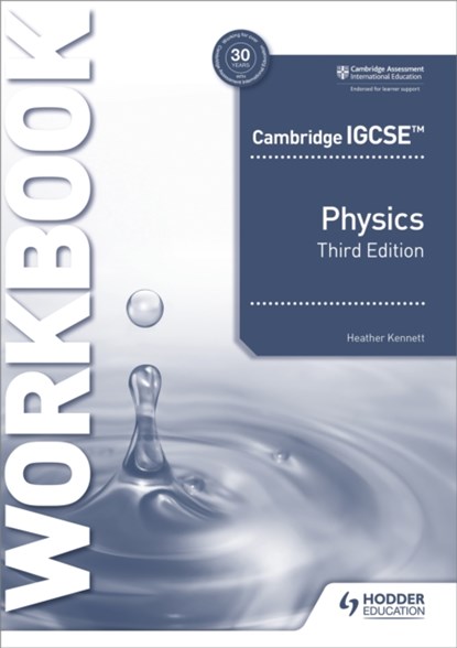 Cambridge IGCSE™ Physics Workbook 3rd Edition, Heather Kennett - Paperback - 9781398310575