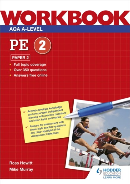 AQA A-level PE Workbook 2: Paper 2, Ross Howitt ; Mike Murray - Paperback - 9781398312630