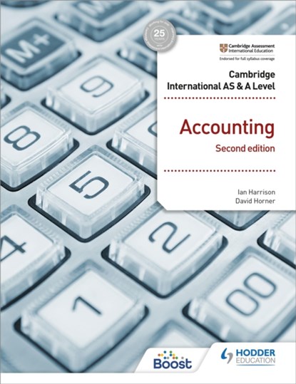 Cambridge International AS and A Level Accounting Second Edition, Ian Harrison ; David Horner - Paperback - 9781398317536