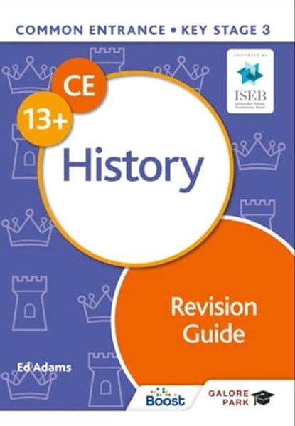 Common Entrance 13+ History Revision Guide, Ed Adams - Ebook - 9781398317758