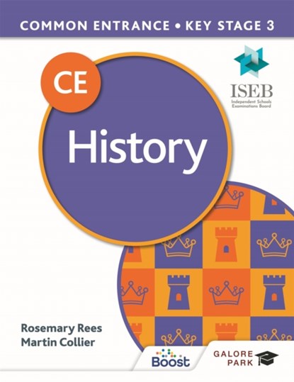 Common Entrance 13+ History for ISEB CE and KS3, Martin Collier ; Rosemary Rees - Paperback - 9781398317802