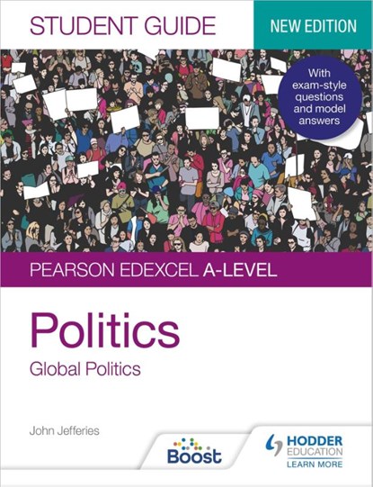 Pearson Edexcel A-level Politics Student Guide 4: Global Politics Second Edition, John Jefferies - Paperback - 9781398318083