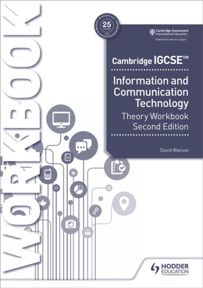 Cambridge IGCSE Information and Communication Technology Theory Workbook Second Edition, David Watson - Paperback - 9781398318564