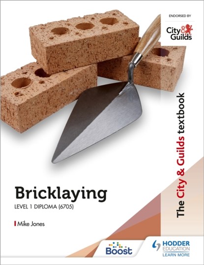 The City & Guilds Textbook: Bricklaying for the Level 1 Diploma (6705), Mike Jones - Paperback - 9781398319363
