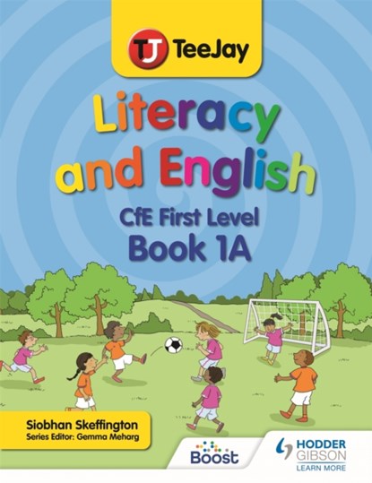 TeeJay Literacy and English CfE First Level Book 1A, Siobhan Skeffington - Paperback - 9781398319653