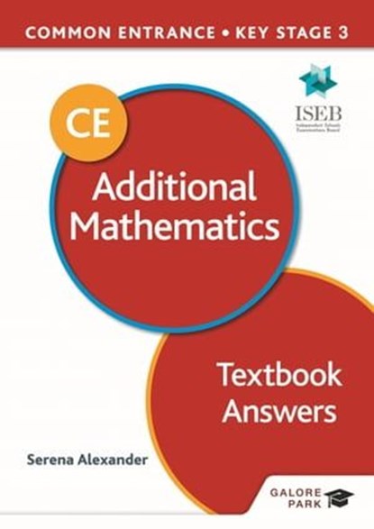 Common Entrance 13+ Additional Mathematics for ISEB CE and KS3 Textbook Answers, Serena Alexander - Ebook - 9781398321380