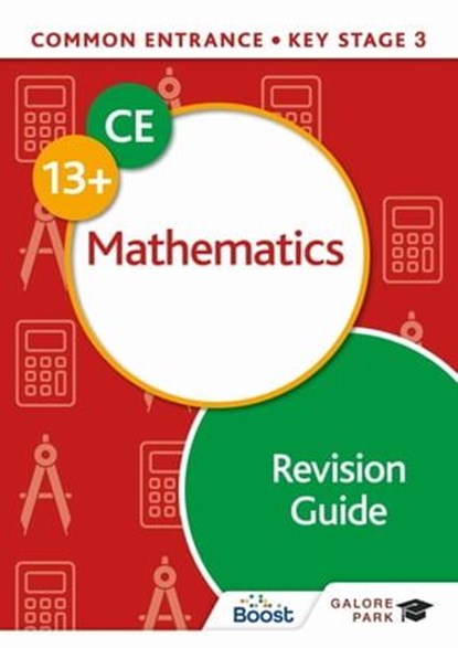 Common Entrance 13+ Mathematics Revision Guide, Stephen Froggatt ; David E Hanson - Ebook - 9781398322646