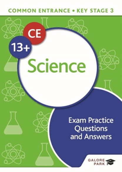 Common Entrance 13+ Science Exam Practice Questions and Answers, Ron Pickering - Ebook - 9781398322684