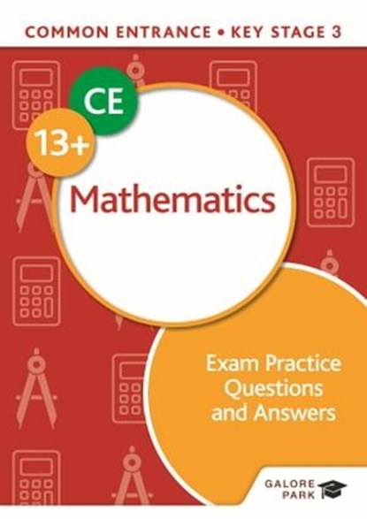 Common Entrance 13+ Mathematics Exam Practice Questions and Answers, David E Hanson - Ebook - 9781398322707