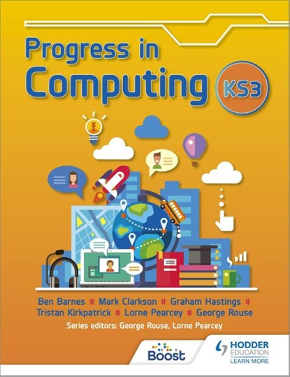 Progress in Computing: Key Stage 3, George Rouse ; Lorne Pearcey ; Ben Barnes ; Tristan Kirkpatrick - Paperback - 9781398323452