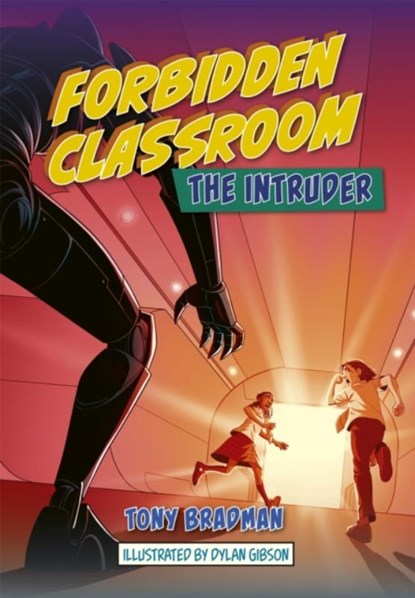 Reading Planet: Astro – Forbidden Classroom: The Intruder – Jupiter/Mercury band, Tony Bradman - Paperback - 9781398324220
