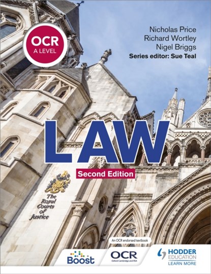 OCR A Level Law Second Edition, Richard Wortley ; Nicholas Price - Paperback - 9781398326477