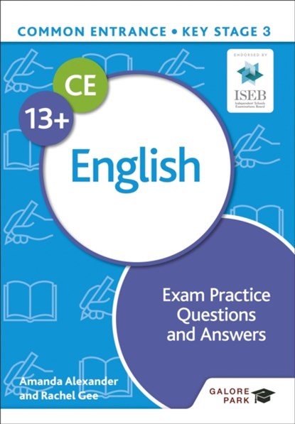Common Entrance 13+ English Exam Practice Questions and Answers, Amanda Alexander ; Rachel Gee - Paperback - 9781398326484