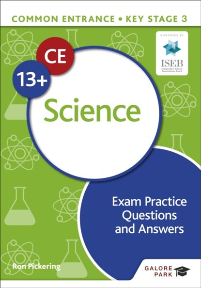 Common Entrance 13+ Science Exam Practice Questions and Answers, Ron Pickering - Paperback - 9781398326507
