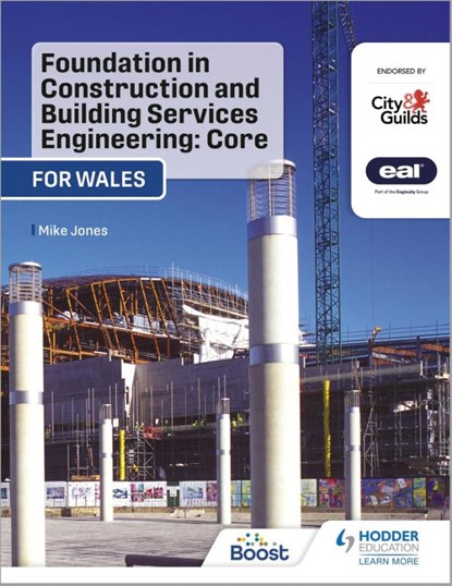 Foundation in Construction and Building Services Engineering: Core (Wales), Mike Jones - Paperback - 9781398328051
