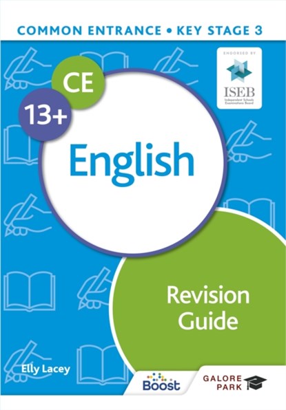 Common Entrance 13+ English Revision Guide, Elly Lacey - Paperback - 9781398340909