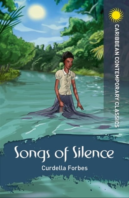 Songs of Silence, Dr Curdella Forbes - Ebook - 9781398343054