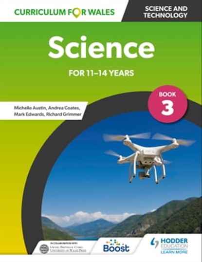 Curriculum for Wales: Science for 11-14 years: Pupil Book 3, Andrea Coates ; Michelle Austin ; Richard Grimmer ; Mark Edwards - Ebook - 9781398344891